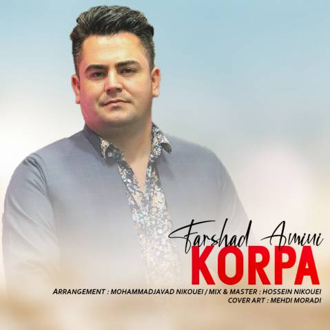 دانلود آهنگ کورپه فرشاد امینی